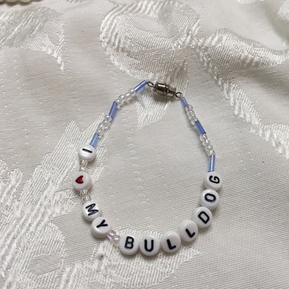 I love my Bulldog 6 1/2” bracelet-NEW